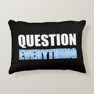 Question Everything Accent Pillow