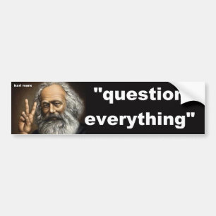 question everything bumper sticker