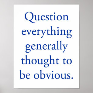 Question everything poster