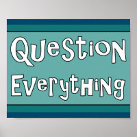 Question Everything   