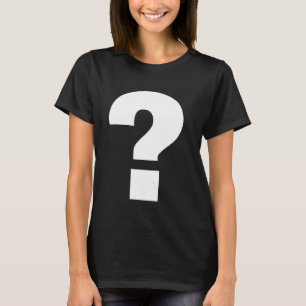 Question Mark  Plain White Bold Text T-Shirt