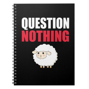 Question Nothing Sheep Notebook