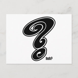 Question ~ Question Mark Huh What? ? Postcard