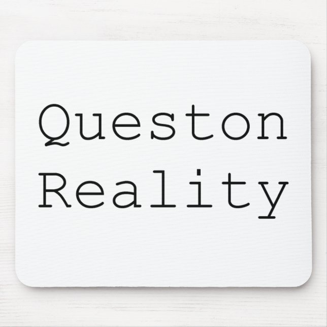 Question Reality Mousepad (Front)