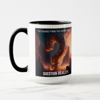 Question Reality Mug