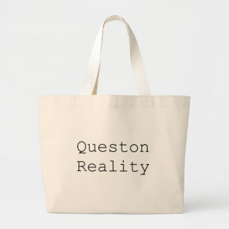 Question Reality Tote Bag