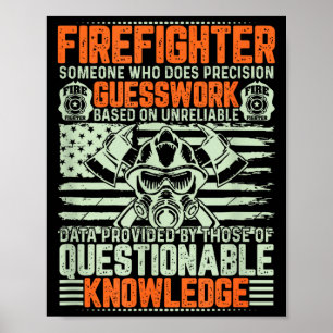 Questionable Knowledge Fireman Gift Proud Firefigh Poster