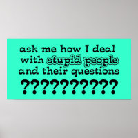 Questions stupides Drôle Poster Humour