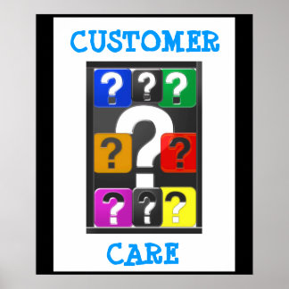 Questions WELCOME Ask me more :  CUSTOMER SERVICE Poster