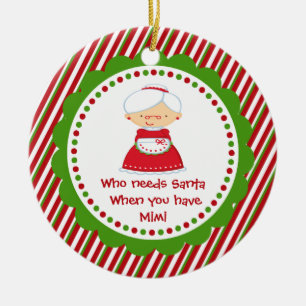 Qui a besoin de Père Noël... Ornement de Noël Mimi