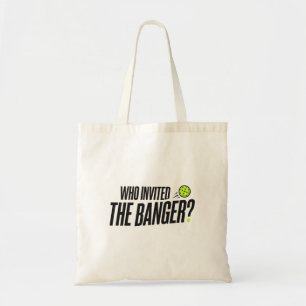 Qui a invité le Banger? Sac fourre-tout de pickleb