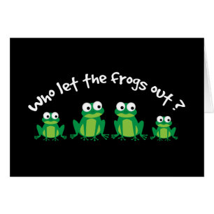 Qui a laissé les grenouilles ?