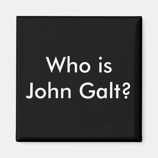 Qui est John Galt ? aimant (Devant)