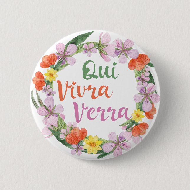 Qui Vivra Verra French Saying 2 Inch Round Button (Front)
