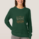 Quiche Queen T-Shirt<br><div class="desc">The t-shirt design for "Quiche Queen" is playful and features a variety of quiche-related elements,  such as a whimsical illustration of a quiche,  a vintage-inspired design reminiscent of classic bakery posters,  and a bold and eye-catching colour scheme. The design is sure to appeal to quiche lovers of all ages.</div>