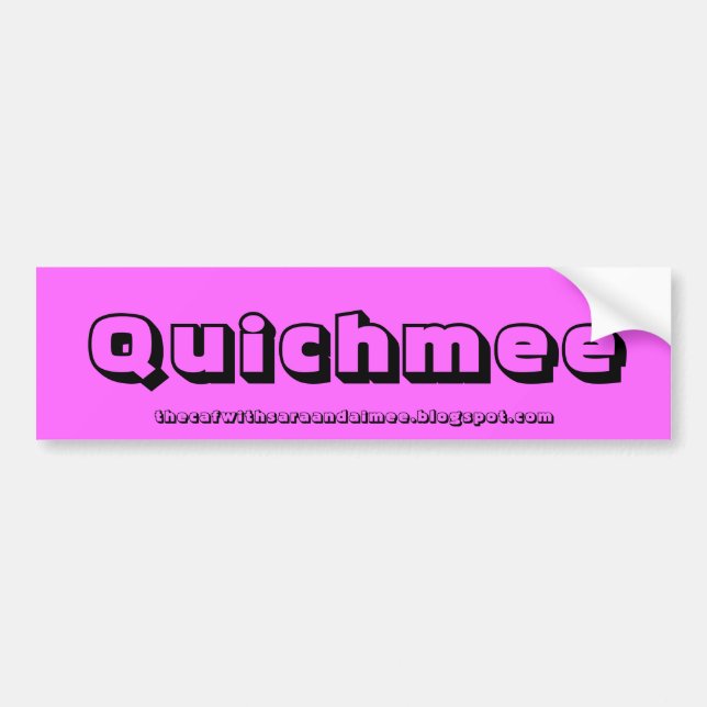 Quichmee Bumper Sticker (Front)