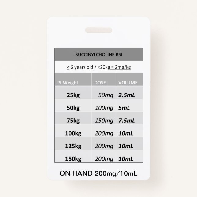 Quick Dosing RE: Succinylcholine RSI Paralytic Badge (Front)