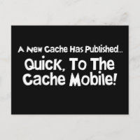 Quick, to the Cache Mobile!