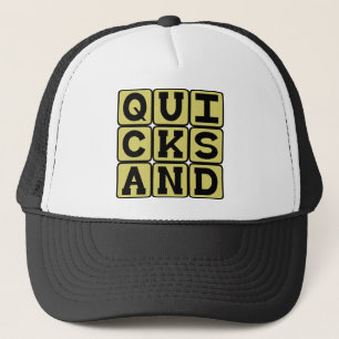 Quicksand, Deadly Hole in the Ground Trucker Hat
