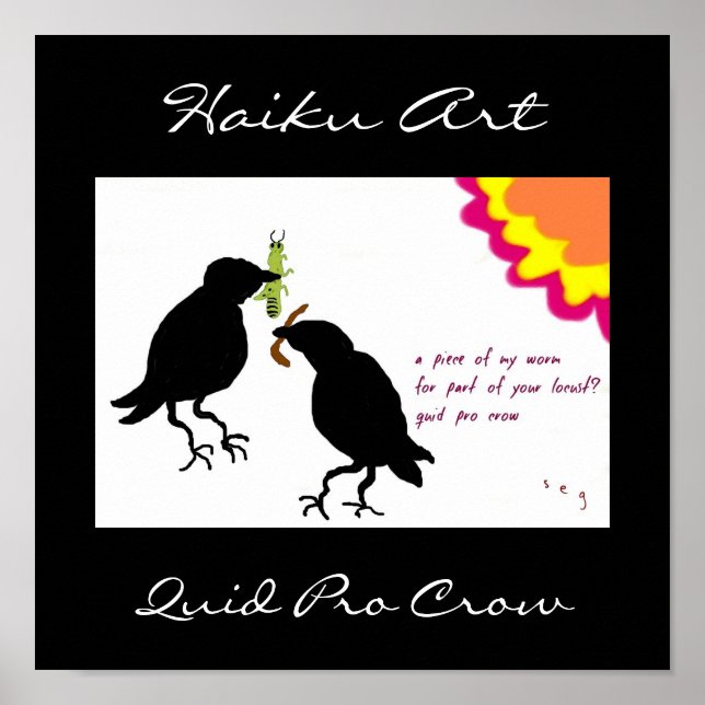 Quid Pro Crow Haiku Art Print (Front)