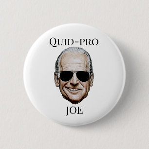 Quid-pro Joe 2 Inch Round Button