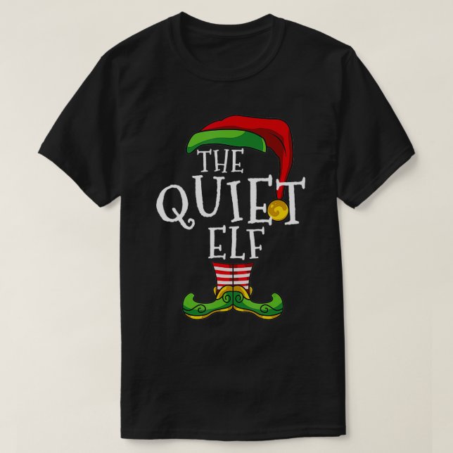 Quiet Elf Matching Family Christmas Funny Couples  T-Shirt (Design Front)