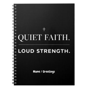 Quiet Faith Loud Strength Minimalist Christian Notebook