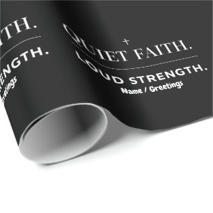 Quiet Faith Loud Strength Minimalist Christian Wrapping Paper