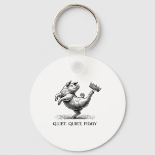 Quiet Ggy Meme Feminist Subtle Humor Protest Resis Keychain