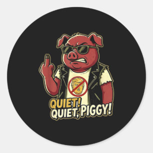Quiet Ggy Sarcastic Litical Humor Funny Design Gif Classic Round Sticker