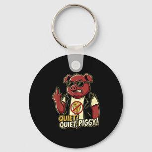 Quiet Ggy Sarcastic Litical Humor Funny Design Gif Keychain