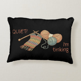 QUIET! I'm tinking. Accent Pillow