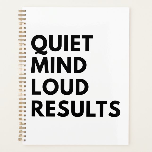 QUIET MIND LOUD RESULTS PLANNER (Front)