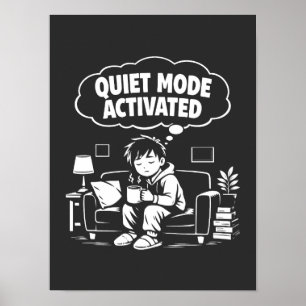 Quiet Mode Activated Poster