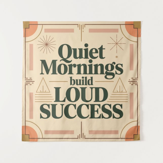 Quiet Mornings Build Loud Success Tapestry (Front)