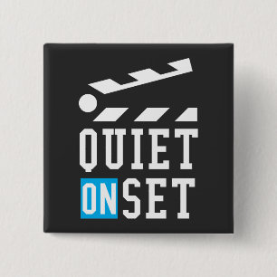 Quiet On Set - Funny for Film Makers 2 Inch Square Button