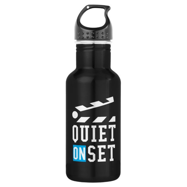 Quiet On Set - Funny for Film Makers 532 Ml Water Bottle (Front)