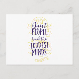 Quiet People Have the Loudest Minds Postcard
