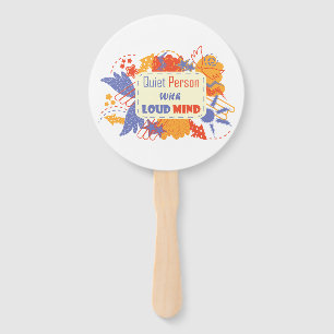 Quiet Person With Loud Mind blue yellow Hand Fan