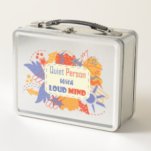 Quiet Person With Loud Mind blue yellow Metal Lunch Box