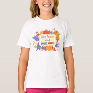 Quiet Person With Loud Mind blue yellow T-Shirt