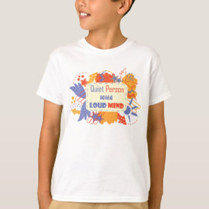Quiet Person With Loud Mind blue yellow T-Shirt