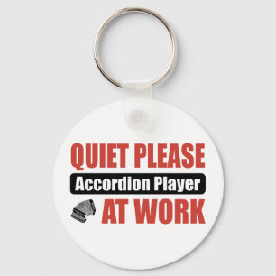 Quiet Please Accordion Player At Work Keychain