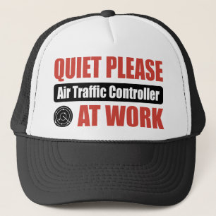 Quiet Please Air Traffic Controller At Work Trucker Hat