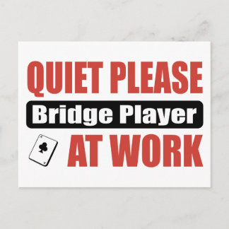 Quiet Please Bridge Player At Work Postcard