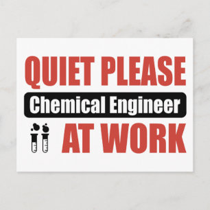 Quiet Please Chemical Engineer At Work Postcard