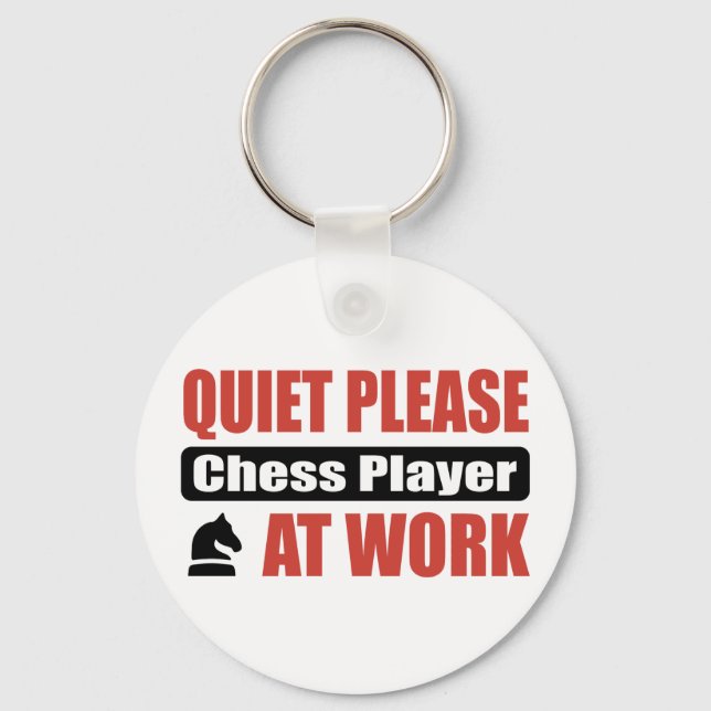 Quiet Please Chess Player At Work Keychain (Front)