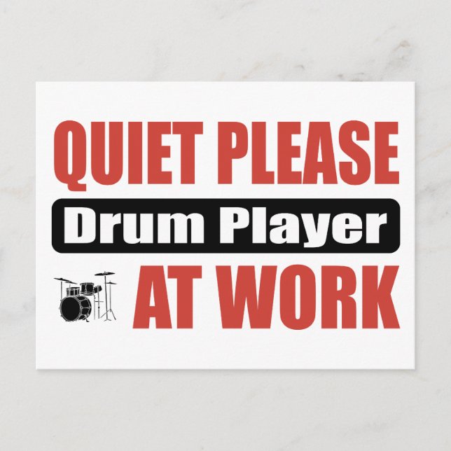 Quiet Please Drum Player At Work Postcard (Front)