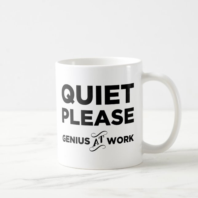 Quiet Please Genius At Work Coffee Mug (Right)
