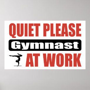 Quiet Please Gymnast At Work Poster